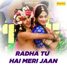 Radha Tu Hai Meri Jaan